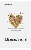 Llamame bonita!
