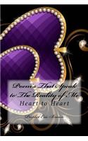 Poem's That Speak to The Reality of Me: Heart to Heart(English)