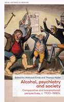 Alcohol, Psychiatry and Society