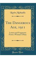 The Dangerous Age, 1911