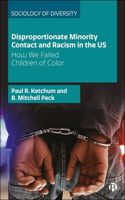 Disproportionate Minority Contact and Racism in the Us