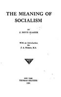 The Meaning of Socialism