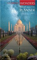 7 Current Wonders Pocket Monthly Planner 2017: 16 Month Calendar