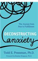 Deconstructing Anxiety