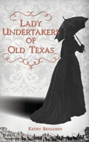 Lady Undertakers of Old Texas