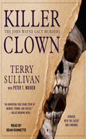 Killer Clown: The John Wayne Gacy Murders