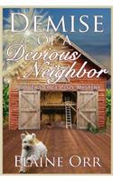 Demise of a Devious Neighbor: A River's Edge Cozy Mystery