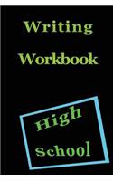 Writing Workbook High School: Blank Journal Notebook To Write In