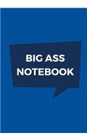 Big Ass Notebook
