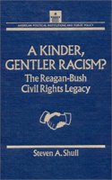 Kinder, Gentler Racism?
