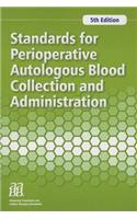 Standards for Perioperative Autologous Blood Collection and Administration