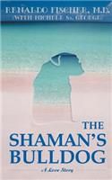 The Shaman's Bulldog