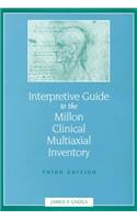 Interpretive Guide to the Millon Clinical Multiaxial Inventory