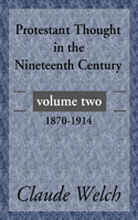 Protestant Thought in the Nineteenth Century, Volume 2: 1870-1914(English)