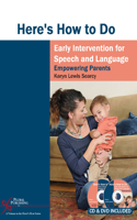Here's How to Do Early Intervention for Speech and Language: Empowering Parents