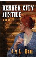 Denver City Justice
