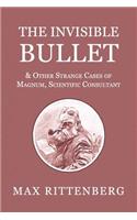 Invisible Bullet & Other Strange Cases of Magnum, Scientific Consultant