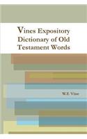 Vines Expository Dictionary of Old Testament Words
