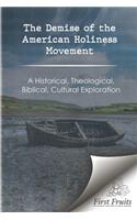The Demise of the American Holiness Movement