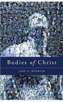 Bodies of Christ