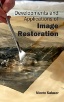 Developments and Applications of Image Restoration: (English)