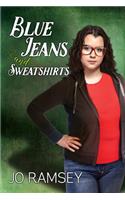 Blue Jeans and Sweatshirts