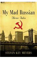 My Mad Russian