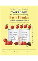 Teacher-Parent-Student Workbook for Learning and Teaching Basic Phonics