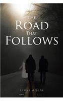 The Road That Follows