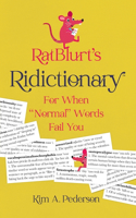 RatBlurt's Ridictionary: For When Normal Words Fail You
