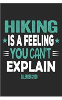 Hiking Is A Feeling You Can't Explain Calender 2020