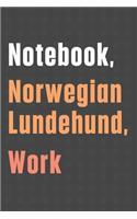 Notebook, Norwegian Lundehund, Work