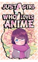 Just A Girl Who Loves Anime