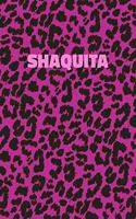 Shaquita: Personalized Pink Leopard Print Notebook (Animal Skin Pattern). College Ruled (Lined) Journal for Notes, Diary, Journaling. Wild Cat Theme Design wi