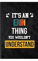 It's an Erin Thing You Wouldn't Understand