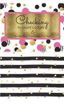 Checking Account Ledger & Budgeting Expense Tracker: Personal Checkbook Debit Card Transaction Register Account Balance Payment Record and Tracker Log Book BONUS 52 weekly Budgeting Expense Trackers(1 Checking Ledger)