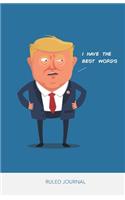 Donald Trump 'I Have the Best Words' Writing Journal