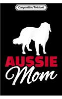 Composition Notebook: Aussie australian shepherd mom Journal/Notebook Blank Lined Ruled 6x9 100 Pages