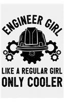 Engineer Girl Like a Regular Girl Only Cooler