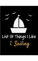 List Of Things I Like 1.Sailing: Daily Planner 2020: Gift For Sailor And Sailing Lovers