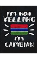 I'm Not Yelling I'm Gambian