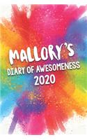 Mallory's Diary of Awesomeness 2020: Unique Personalised Full Year Dated Diary Gift For A Girl Called Mallory - 185 Pages - 2 Days Per Page - Perfect for Girls & Women - A Great Journal