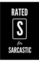 Rated S For Sarcastic