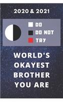 2020 & 2021 Two-Year Daily Planner - Best Gift For Brother - Funny Yoda Quote Appointment Book - Two Year Weekly Agenda Notebook For Okayist Sibling: Star Wars Fan Logbook - Starts Month of January - 2 Calendar Years of Monthly Plans - Personal Day Log