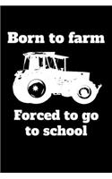 Born to farm Forced to go to school