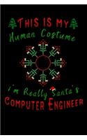 this is my human costume im really santa's Computer Engineer