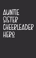 Aunt Sister Cheerleader Hero: Aunt Journal, Diary, Notebook or Gift for Auntie