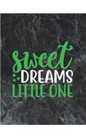 Sweet dreams Little one