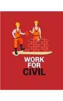 Work for Civil