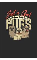 Just A Girl Who Loves Pugs